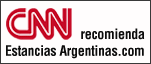 cnn recomienda Estancias Argentinas
